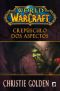 [World of Warcraft 06] • Crepúsculo Dos Aspectos - World of Warcraft - Vol. 6